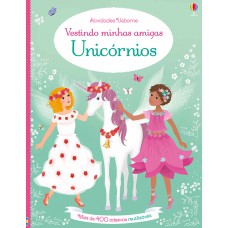 Unicórnios: Vestindo Minhas Amigas Unicórnios: Vestindo Minhas Amigas