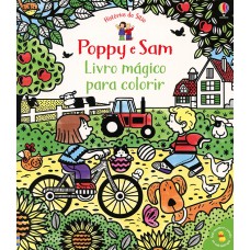 Poppy e Sam: Livro mágico para colorir Poppy e Sam: Livro mágico para colorir