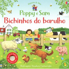 Poppy e Sam: Bichinhos do barulho: histórias do s Poppy e Sam: Bichinhos do barulho: histórias do s
