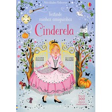 Cinderela: vestindo minhas amiguinhas