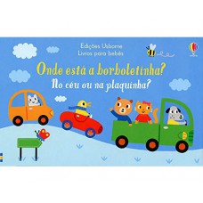 Onde está a borboletinha? No céu ou na plaquinha?