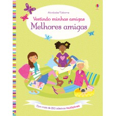 Melhores amigas: vestindo minhas amigas