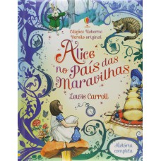 Alice no país das maravilhas: história completa Alice no país das maravilhas: história completa