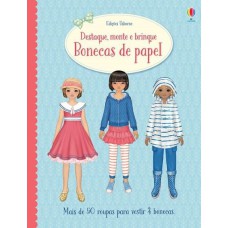 Bonecas de papel : Destaque, monte e brinque Bonecas de papel : Destaque, monte e brinque