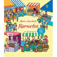 Alimentos : Abra e descubra! Alimentos : Abra e descubra!