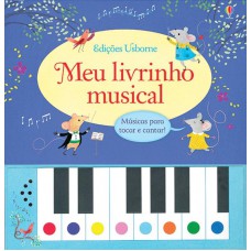 Meu livrinho musical : Músicas para tocar e cantar!