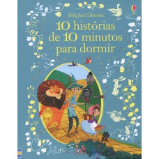 10 Histórias De 10 Minutos Para Dormir