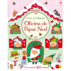 Oficina do papai noel : Livro de adesivos Oficina do papai noel : Livro de adesivos
