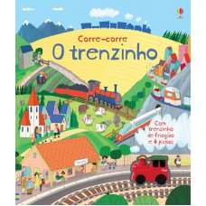 O trenzinho : Corre-corre