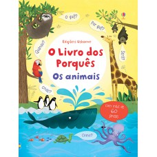 Os Animais: O Livro Dos Porquês