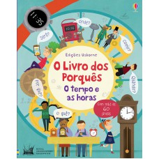 O Tempo E As Horas: O Livro Dos Porquês