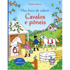 Cavalos e pôneis : Meu livro de colorir