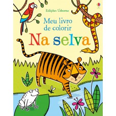 Na Selva: Meu Livro De Colorir