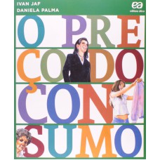 O preço do consumo O preço do consumo