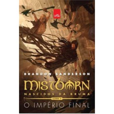 Mistborn Primeira Era - O império final (vol. 1) Mistborn Primeira Era - O império final (vol. 1)