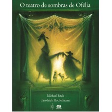 O teatro de sombras de Ofélia