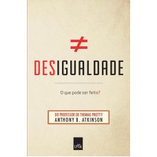 Desigualdade - o que pode ser feito? Desigualdade - o que pode ser feito?