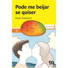Pode me beijar se quiser Pode me beijar se quiser