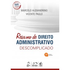 Resumo de Direito Administrativo Descomplicado Resumo de Direito Administrativo Descomplicado