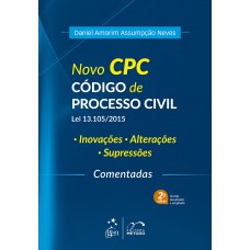 Novo CPC - Código de Processo Civil - Lei 13.105/2015 Novo CPC - Código de Processo Civil - Lei 13.105/2015
