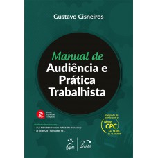 Manual de Audiência e Prática Trabalhista Manual de Audiência e Prática Trabalhista
