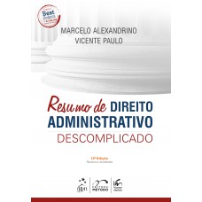 Resumo de Direito Administrativo Descomplicado Resumo de Direito Administrativo Descomplicado