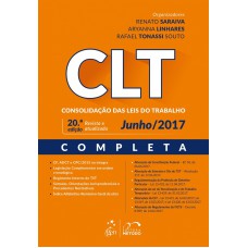 CLT - Consolidação das Leis do Trabalho CLT - Consolidação das Leis do Trabalho
