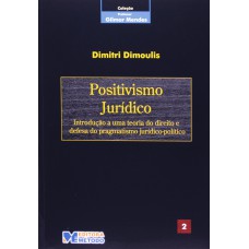 Col. Gilmar Mendes 2 - Positivismo Jurídico - 1ª Edição 2006