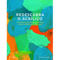 Redescubra o Acrilico Redescubra o Acrilico