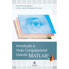 Introdução A Visão Computacional Usando Matlab