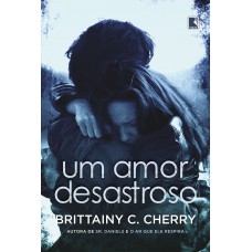 Um amor desastroso Um amor desastroso