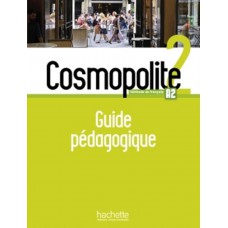 Cosmopolite 2 - guide pedagogique (a2) Cosmopolite 2 - guide pedagogique (a2)