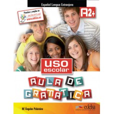 Uso escolar a2+ aula de gramatica - libro del alumno Uso escolar a2+ aula de gramatica - libro del alumno