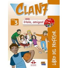 Clan 7 con hola, amigos! 3 libro del professor Clan 7 con hola, amigos! 3 libro del professor