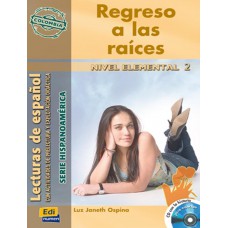 Regreso a las raices - nivel elemental 2 - con cd Regreso a las raices - nivel elemental 2 - con cd