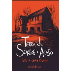 Terra de sonhos e acaso Terra de sonhos e acaso