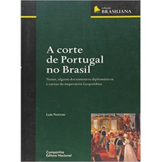 A corte de Portugal no Brasil A corte de Portugal no Brasil