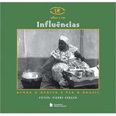 Influências - Olhar a África e ver o Brasil