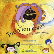 Tudo em cores e outras poesias Tudo em cores e outras poesias