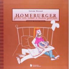 Homeburger - feito em casa é mais gostoso