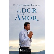 Da dor ao amor