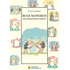 Boas maneiras em pequenos passos Boas maneiras em pequenos passos