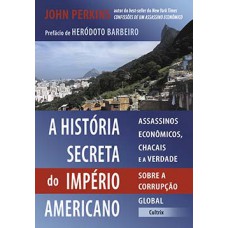 A história secreta do império americano A história secreta do império americano