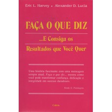 Faça o que Diz ...