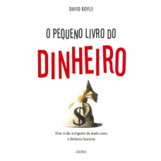 O Pequeno Livro do Dinheiro O Pequeno Livro do Dinheiro