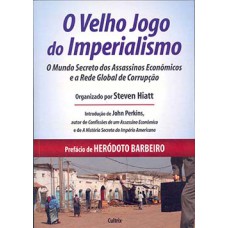 O velho jogo do imperialismo O velho jogo do imperialismo