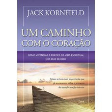 Um caminho com o coração Um caminho com o coração