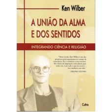 A União da Alma e dos Sentidos A União da Alma e dos Sentidos