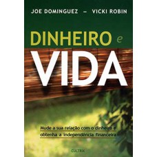 Dinheiro e vida Dinheiro e vida