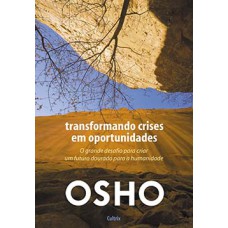 Transformando crises em oportunidades